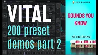 Sounds You Know 200 Vital Presets Demo - Last 50 Presets (no talking)