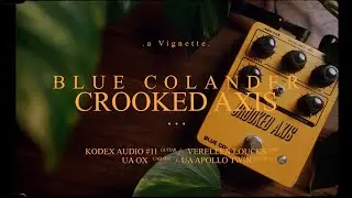 A Vintage Flavoured Multipurpose Gain Devices - Blue Colander Crooked Axis | Vignette Demos