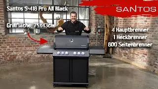Grillvorstellung SANTOS S-418 Pro All Black Matt | Seiten- & Heckbrenner | inkl. Drehspie&szlig; |