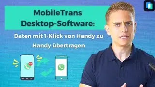 Daten mit 1-Klick von Handy zu Handy &uuml;bertragen - MobileTrans Desktop-Software