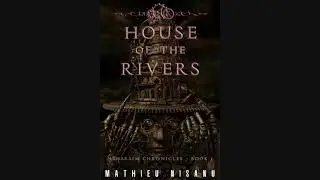 House of the Rivers OST: 91. Tablet IV: Tower of Babel