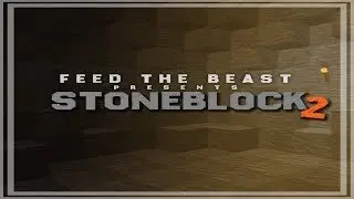 Feed The Beast Presents Stoneblock 2 Прохождение  часть 27