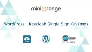 Keycloak Single Sign-On (SAML) | Login into WordPress using Keycloak | WordPress Keycloak SSO