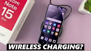Does Redmi Note 15 Pro Support Wireless Charging ?