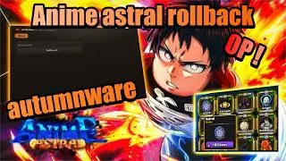 [Anime Astral] The Best Anime Astral Simulator Rollback Script (Infinite resources) |