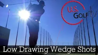 How to Hit a Low Drawing Wedge Shot