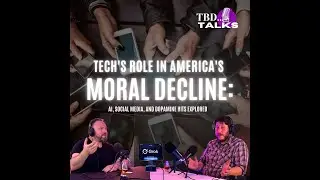 Tech's Role in America's Moral Decline: AI, Social Media, and Dopamine Hits Explored