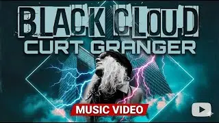 Black Cloud (2026 Re-Recording) - Curt Granger [Hard Rock Music Video]