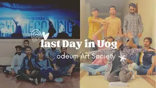 Vlog 05 || Last Day of classes  || Odeum Art Society || University Of Gujrat