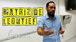 Construcción de la Matriz de Leontief