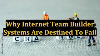 Why Internet Team Builder Systems Are Destined To Fail