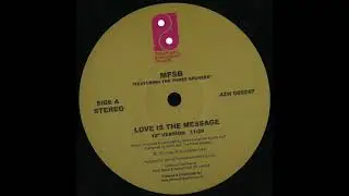 MFSB Featuring The Three Degrees – Love Is The Message  TSOP (The Sound Of Philadelphia) 12