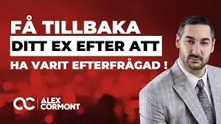 Hur du vinner tillbaka ditt ex efter att ha varit efterfr&aring;gad!