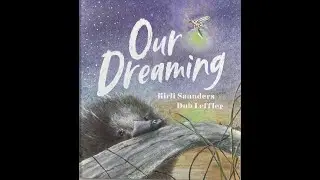 Our Dreaming Read by Kirli Saunders and Dub Leffler