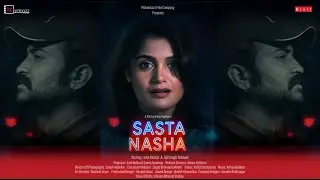 Sasta Nasha -Trailer | Hindi Short Film |  2025 | Isha Keskar | Ajeet Singh Palawat | Omkar kulkarni