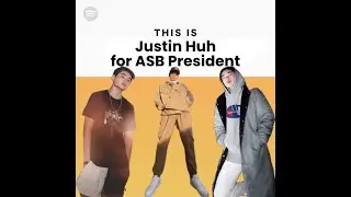 JUSTIN HUH 2022 ASB PRESIDENT CAMPAIGN