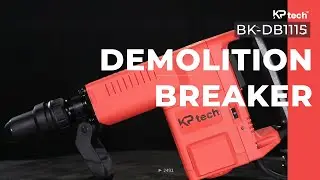 KP Tech Demolition Breaker BK-DB1115 | Your Ultimate Tool for Tough Jobs !
