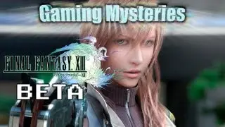 Gaming Mysteries: Final Fantasy XIII Beta / Prototype (PS2 / PS3 / 360)