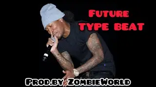 (Free) Future TYPE BEAT Prod.by ZombieWorld #futuretypebeats #freetypebeat #typebeat2024 #freebeats
