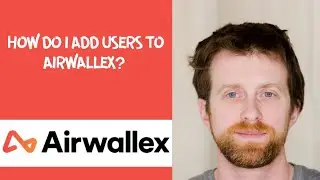 How do I add users to Airwallex?