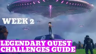 All Week 2 Legendary Quest Challenges Guide | Fortnite Chapter 2 Season 7