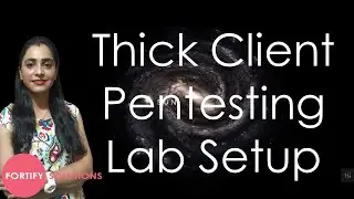 Thick client Pentesting lab setup || Thick client | hindi | fortify solutions