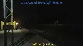 12615/Grand Trunk (GT) Express skipping Lalitpur Junction at speed