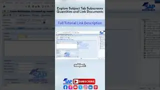 Explore Subject Tab Subscreens Quantities and Link Documents | SAP QM Configuration | SAP Tutorial