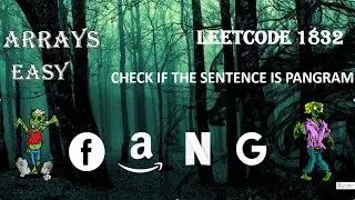 Check if the Sentence is PANGRAM | Leetcode 1832 | Zero to FAANG DSA Bootcamp