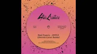 Neal Francis - BNYLV (Derrick Carter Remix) (Star Creature)