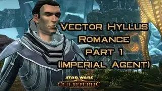 SWTOR Vector Hyllus Romance part 1: Welcome Vector (version 2)