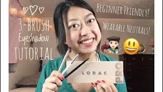 3-Brush Eyeshadow Tutorial // Beginner Friendly! // Lorac Pro 3 Palette