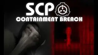 SCP: Containment Breach [v1.3.11] | Funny Moments & Glitches