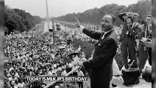 Jan. 15 marks Martin Luther King Jr.'s birthday