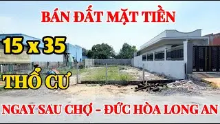 Bán đất mặt tiền . Ngay sau Chợ - Đức Hòa Long An .