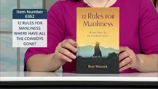 6362_12 RULES FOR MANLINESS WHERE HAVE ALL THE COWBOYS GONE