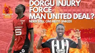 Man United FORCED Into SIGNINGS?! | Dorgu out for the SEASON?  Ndidi STILL ON? Me&iuml;t&eacute; LINKED!