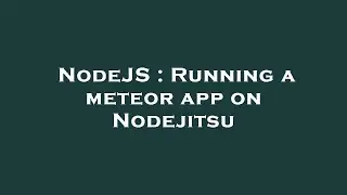 NodeJS : Running a meteor app on Nodejitsu