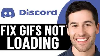 КАК ИСПРАВИТЬ ПРОБЛЕМУ С ЗАГРУЗКОЙ GIF-Изображений В DISCORD (2026)! (ПРОСТОЕ РЕШЕНИЕ)