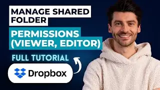 How to Manage Shared Folder Permissions (Viewer, Editor) in Dropbox [2026 Guide]