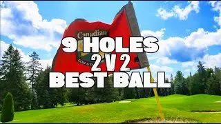 2v2 BEST BALL | CANADIAN  GOLF & COUNTRY CLUB (9 Holes)