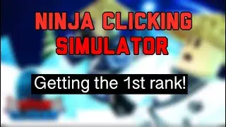 BECOMING A NINJA CLICKING MASTER IN NINJA CLICKING SIMULATOR!