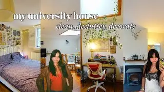my university house & room | move-in, clean, declutter & decorate