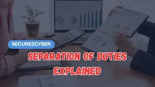 Separation of Duties Explained | Secure2Cyber