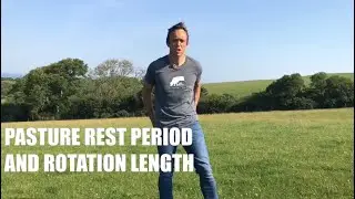 Guide to Grazing Management - Pasture Rest Period and Rotation Length