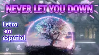 BEAUZ, Miles Away, RYYZN - Never Let You Down (Letra en Espa&ntilde;ol) 🎧🎶