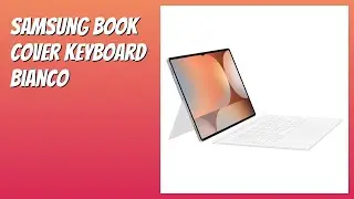 RECENSIONE (2026) : Samsung Book Cover Keyboard Bianco. DETTAGLI