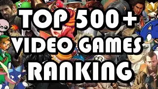 TOP 500+ Video Games of All Time TIER LIST (2024)