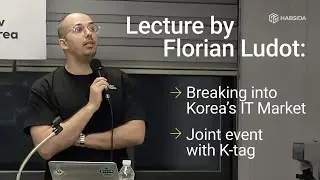 👉 Lecture by Florian Ludot: Breaking into Korea&rsquo;s IT Market 💻🔥