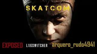 SKATCOM exposed arquero rudo4941 Lagswitcher